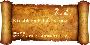 Kirchknopf Líviusz névjegykártya